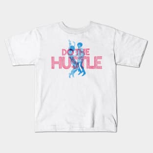 Do the Hustle Kids T-Shirt